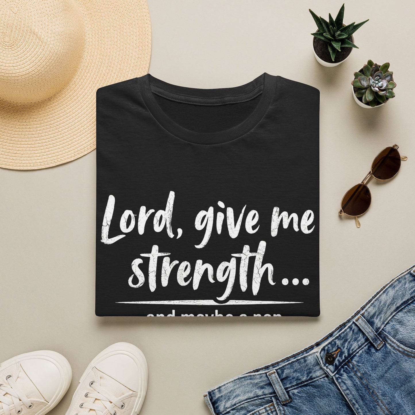 Lord, Give Me Strength… And Maybe a Nap (Unisex T-Shirt)