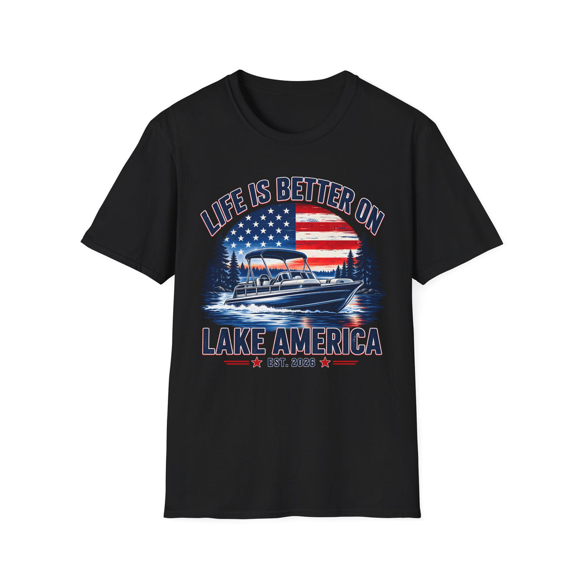 Life Is Better on Lake America Shirt | Patriotic Boat T-Shirt | Unisex Lake Tee
