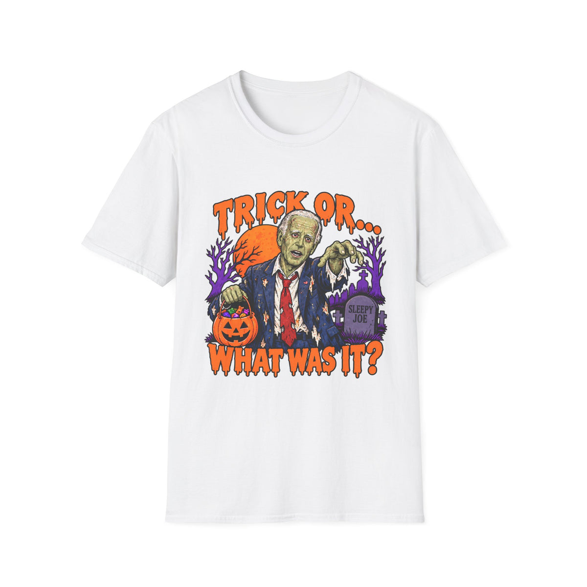 Trick Or… What Was It? | Sleepy Joe Biden Zombie Halloween Tee | Unisex T-Shirt