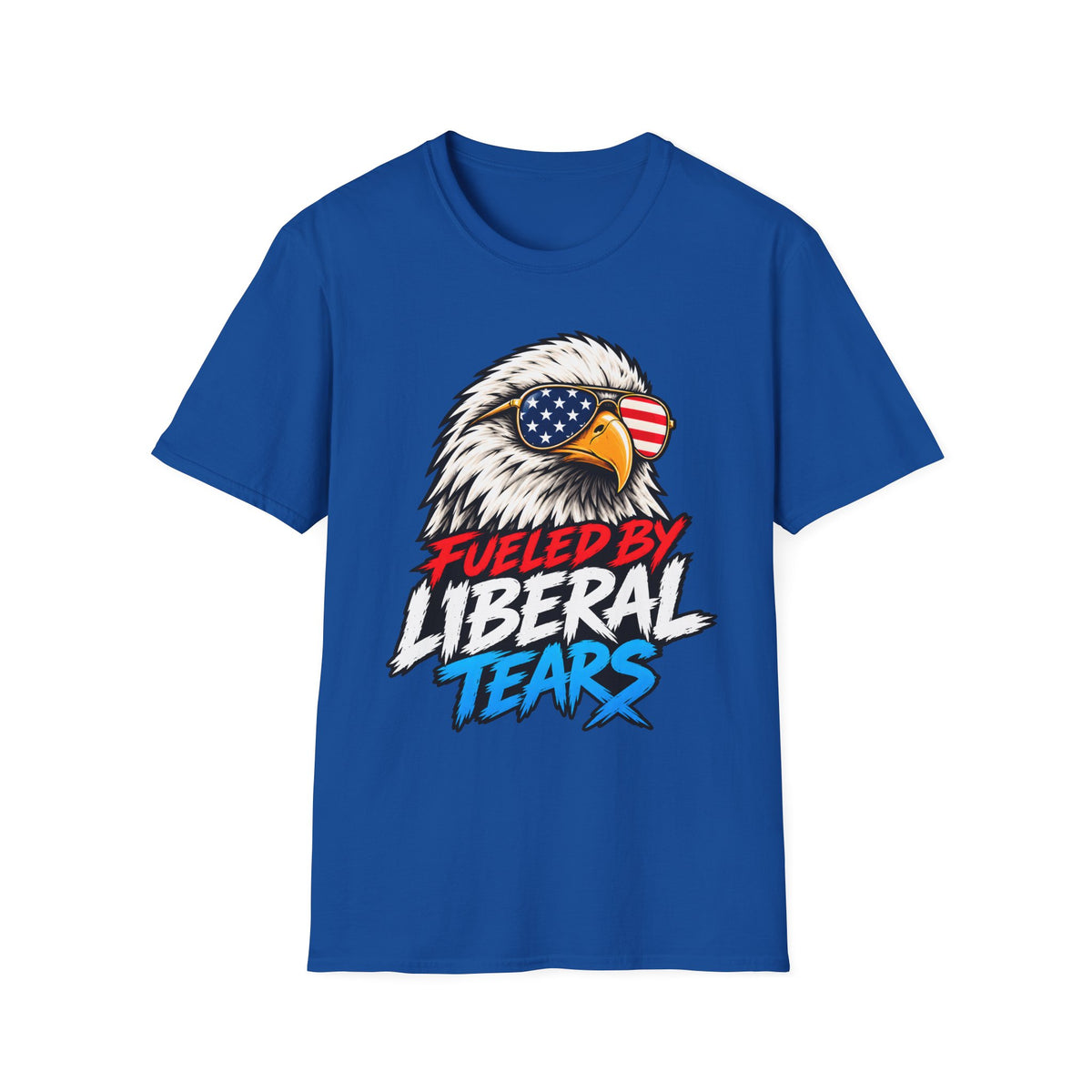 Fueled by Liberal Tears Eagle Shirt | Patriotic Graphic T-Shirt | Unisex Tee