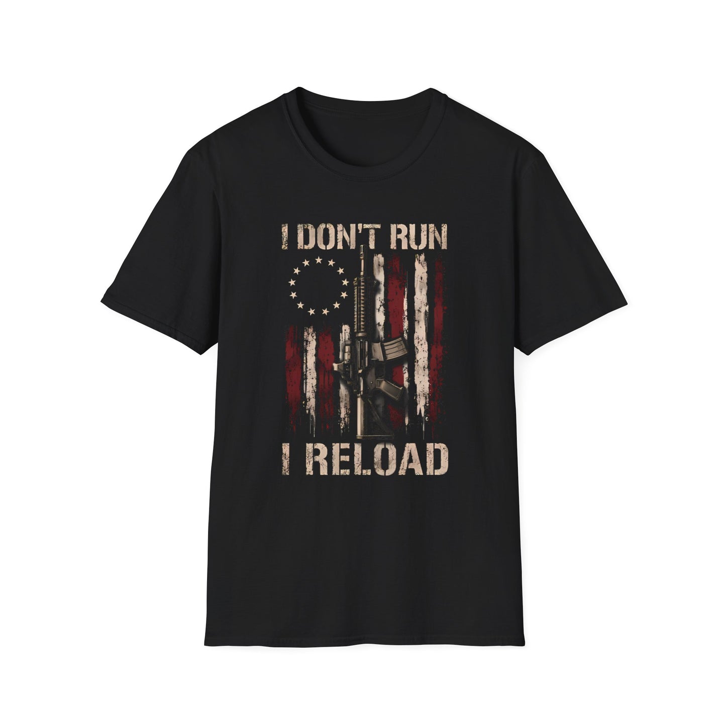 I Don't Run I Reload | Funny Pro Gun 2A Tee | Unisex T-Shirt