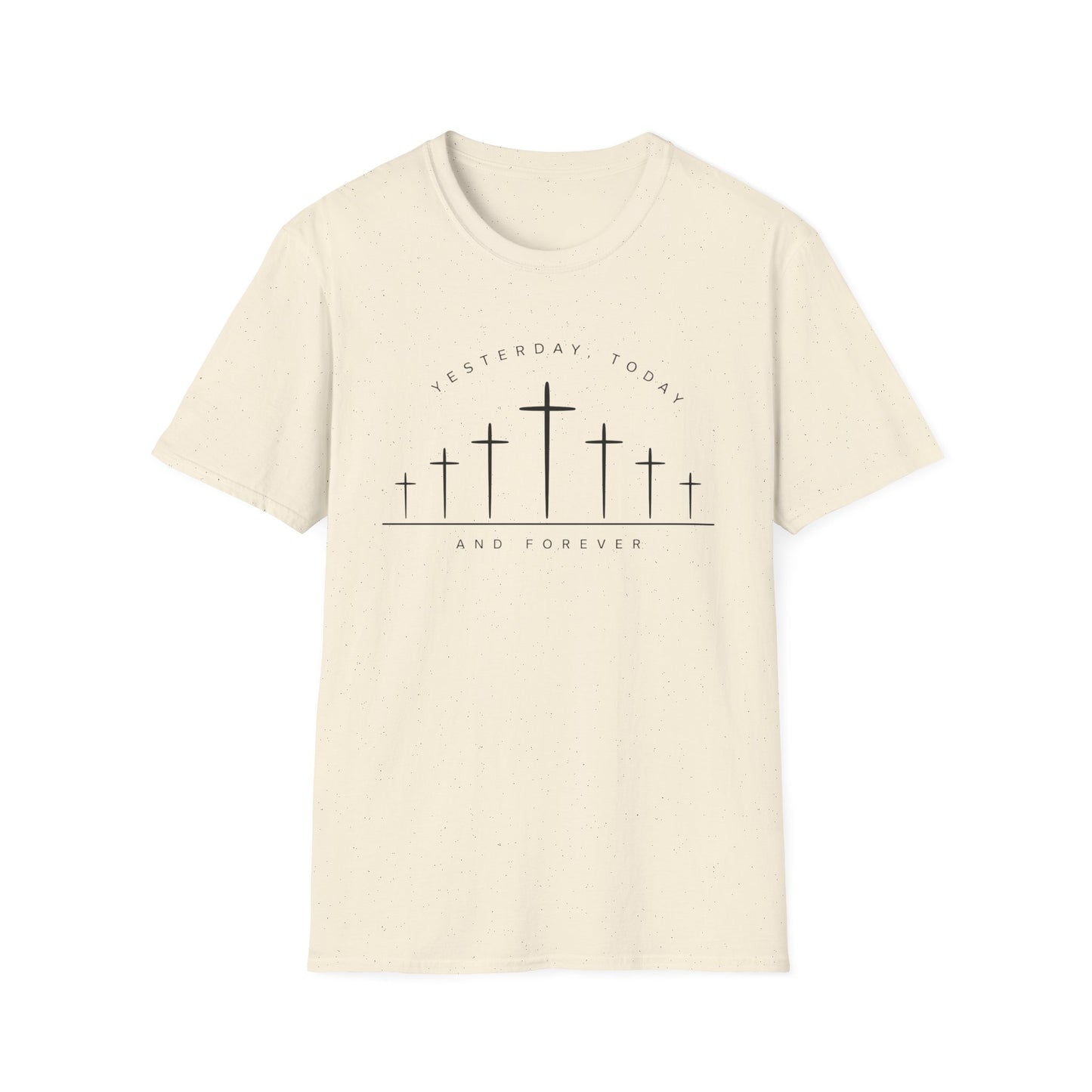 Yesterday Today and Forever Shirt | Christian Faith Tee | Unisex T-Shirt