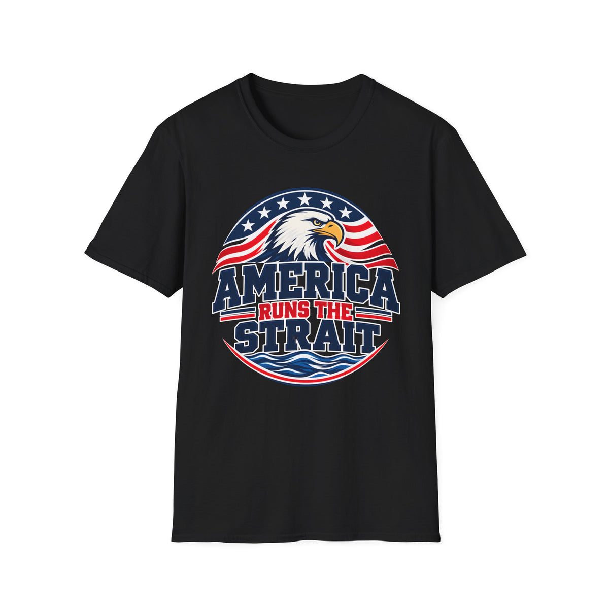 America Runs the Strait Shirt | Patriotic Eagle T-Shirt | Unisex Tee