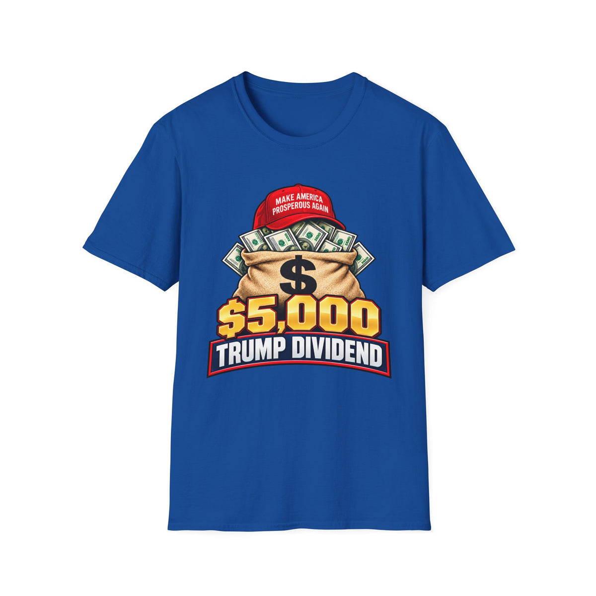 $5,000 Trump Dividend Shirt | Money Bag Graphic T-Shirt | Unisex Tee