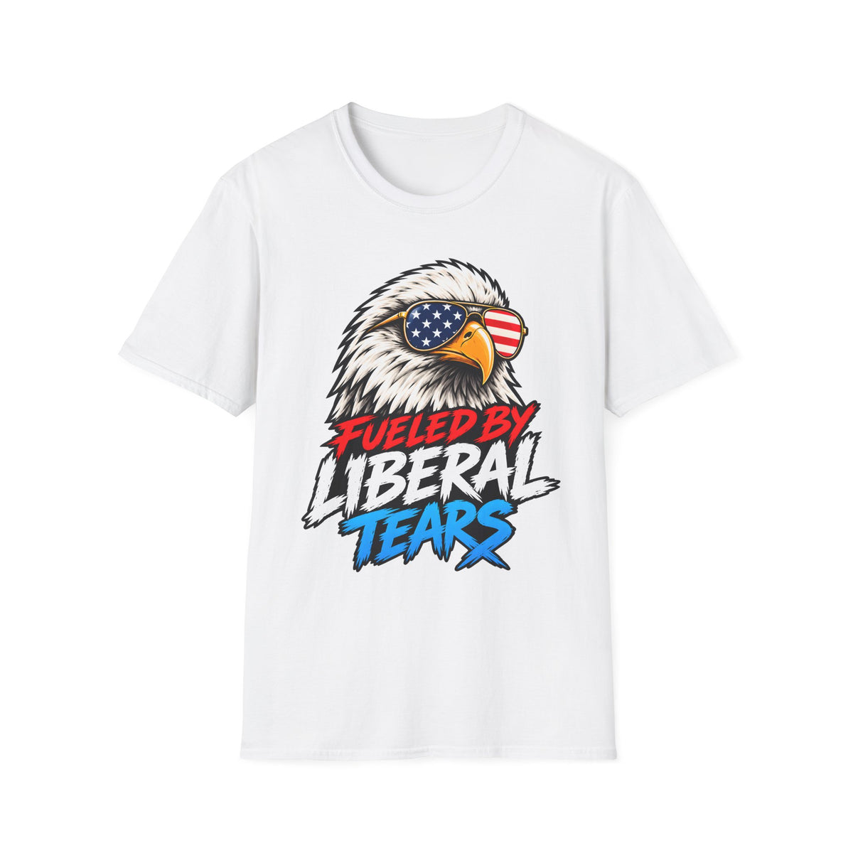 Fueled by Liberal Tears Eagle Shirt | Patriotic Graphic T-Shirt | Unisex Tee