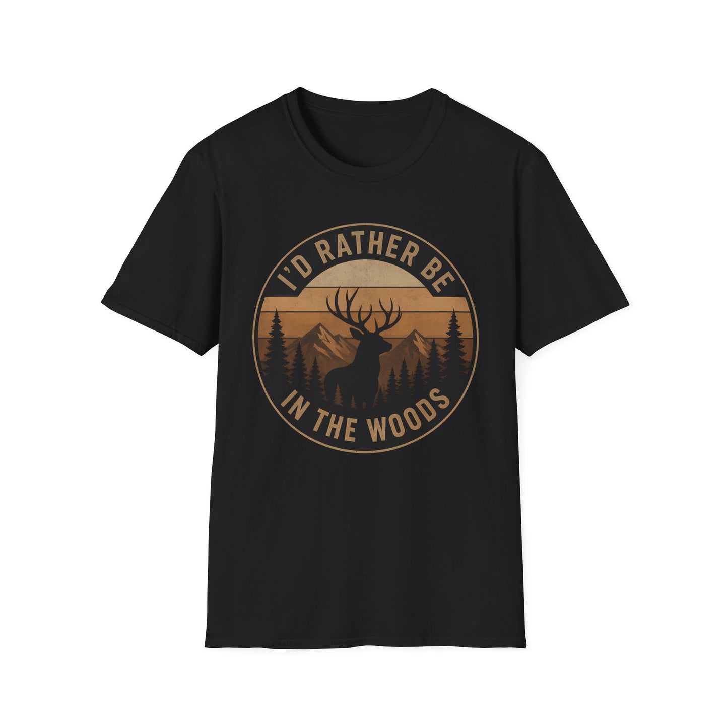 I'd Rather Be in the Woods Shirt | Hunting Outdoors Tee | Unisex T-Shirt