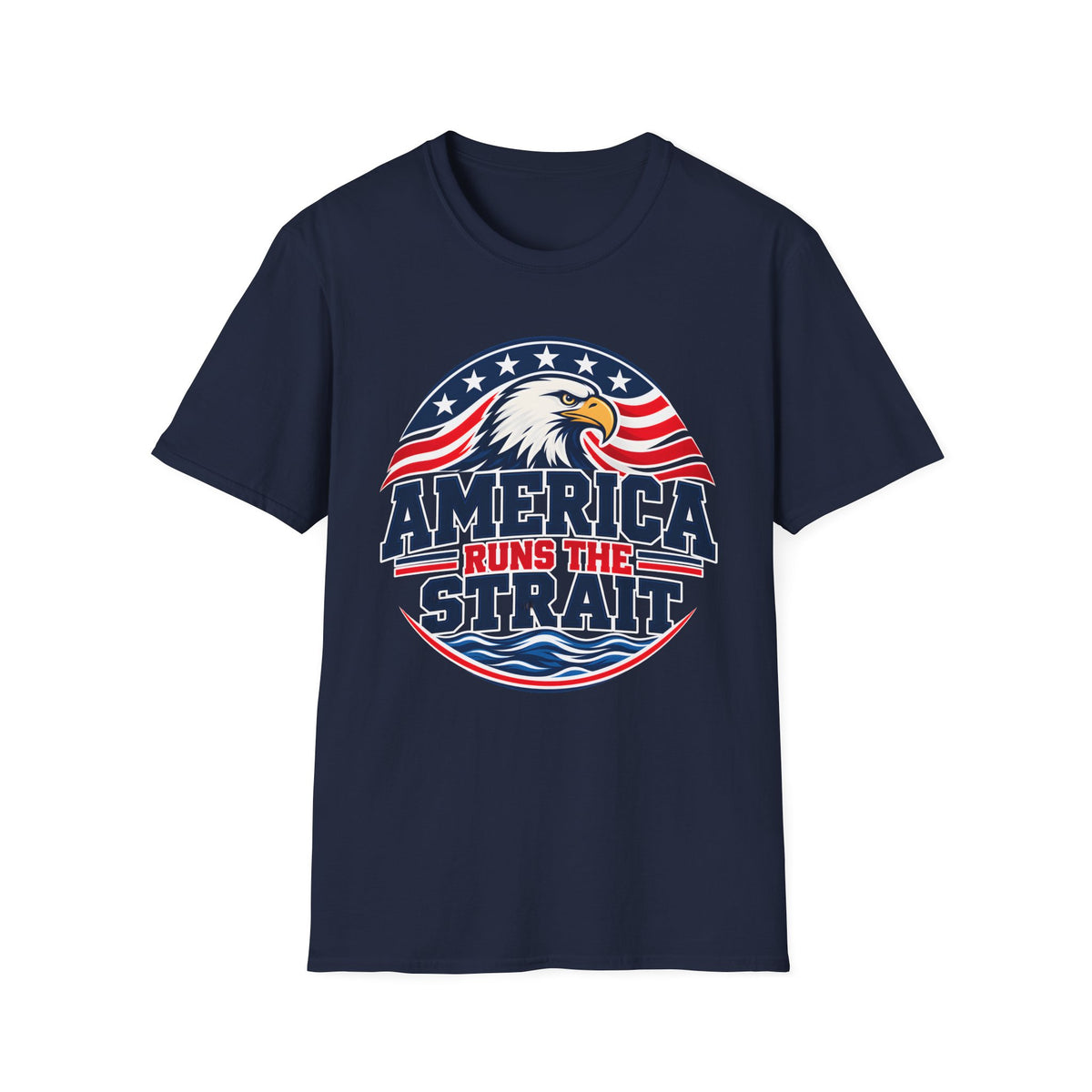 America Runs the Strait Shirt | Patriotic Eagle T-Shirt | Unisex Tee