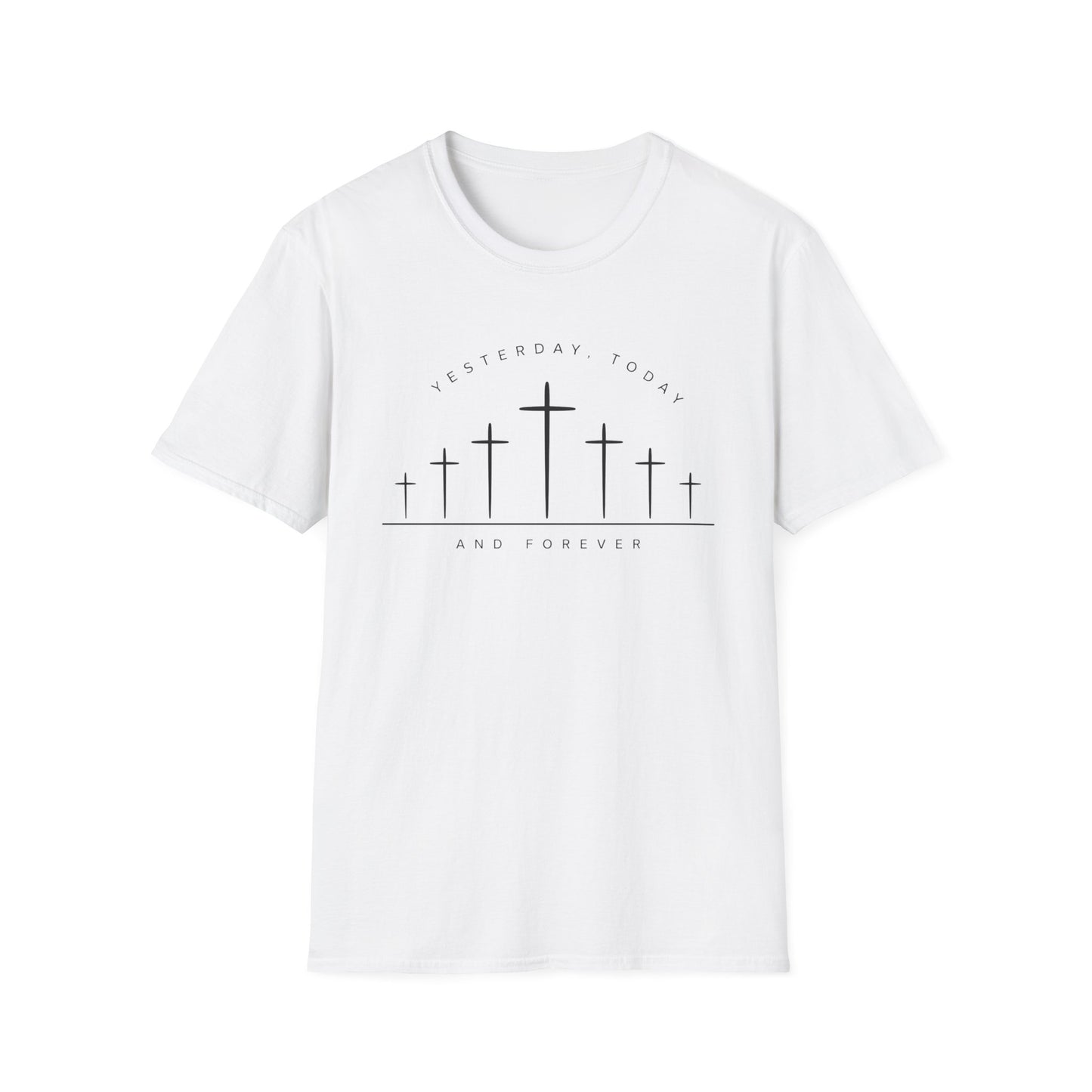 Yesterday Today and Forever Shirt | Christian Faith Tee | Unisex T-Shirt