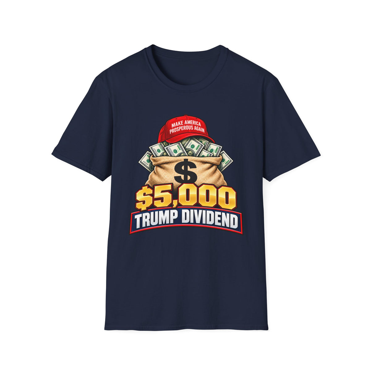 $5,000 Trump Dividend Shirt | Money Bag Graphic T-Shirt | Unisex Tee
