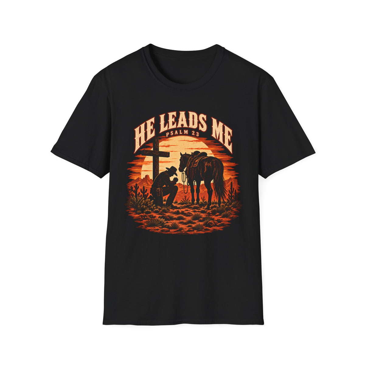 He Leads Me Shirt | Psalm 23 Cowboy T-Shirt | Christian Western Unisex Tee