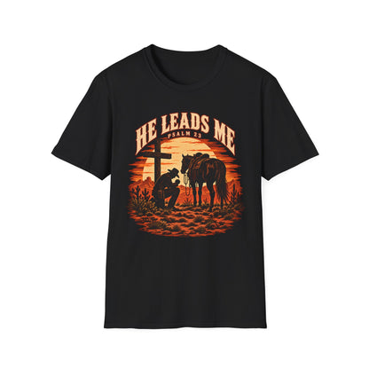 He Leads Me Shirt | Psalm 23 Cowboy T-Shirt | Christian Western Unisex Tee