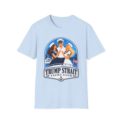 Trump Strait Yacht Club T-Shirt | Blue Nautical Captain Graphic | Patriotic Unisex Tee