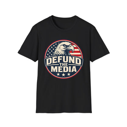 Defund the Media Eagle Shirt | Patriotic Graphic T-Shirt | Unisex Tee