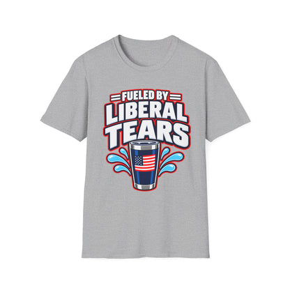 Fueled by Liberal Tears Tumbler Shirt | Funny Patriotic T-Shirt | Unisex Tee