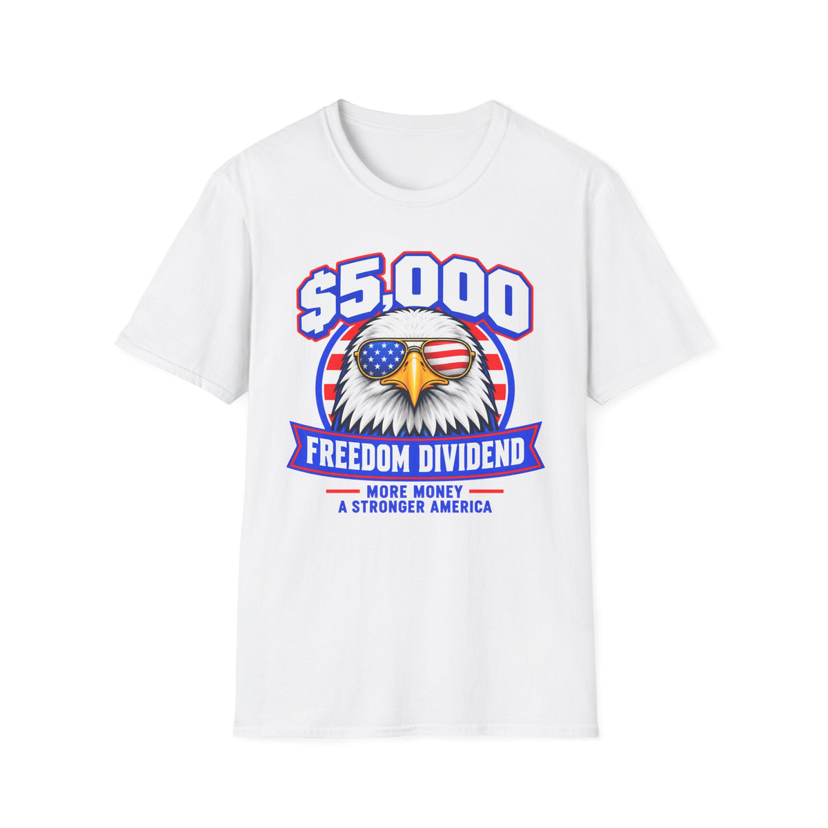 $5,000 Freedom Dividend Shirt | Patriotic Eagle T-Shirt | Unisex Tee