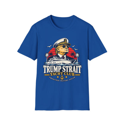 Trump Strait Yacht Club Shirt | Nautical Captain T-Shirt | Unisex Tee