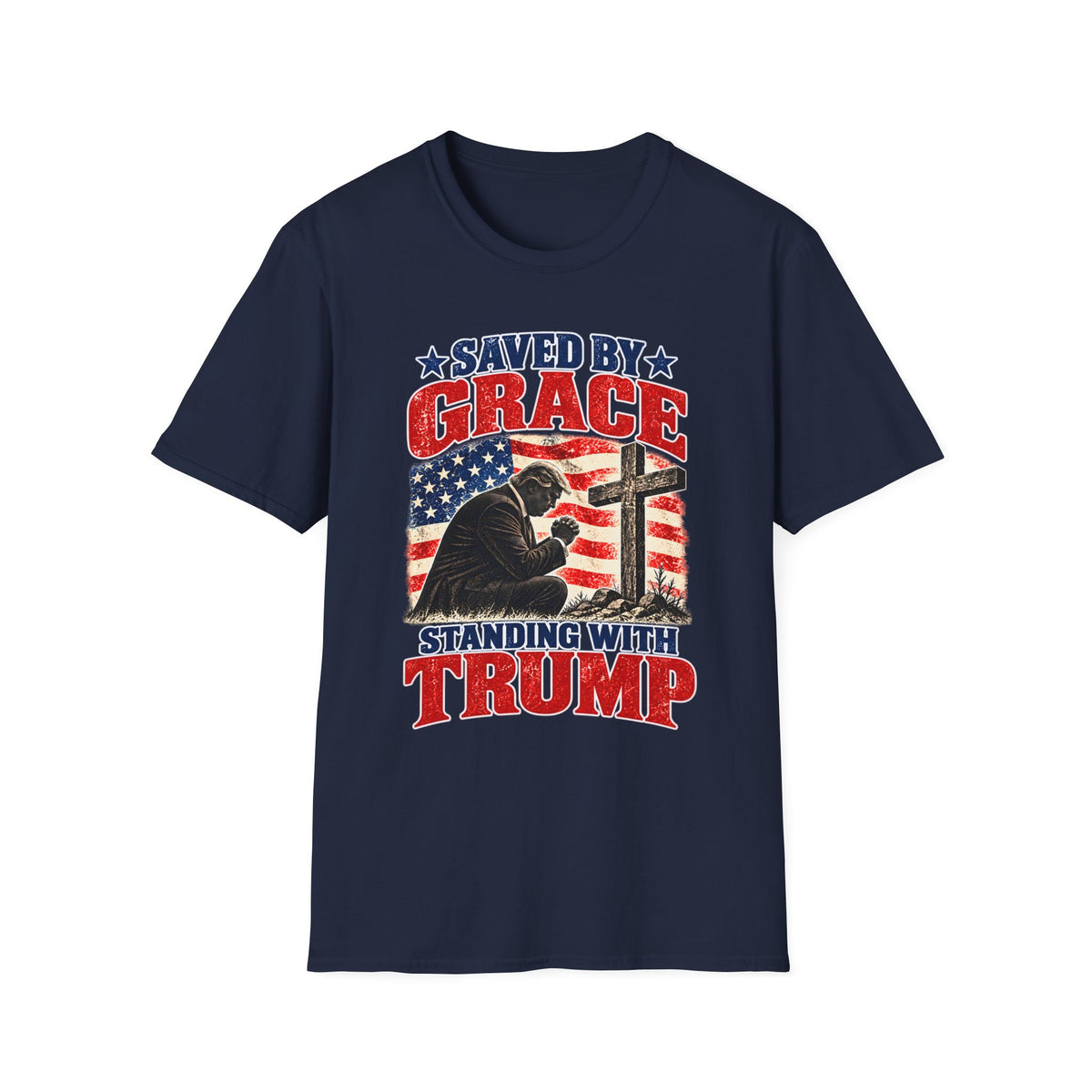 Saved by Grace Standing with Trump Shirt | Christian Patriotic T-Shirt | Unisex Tee