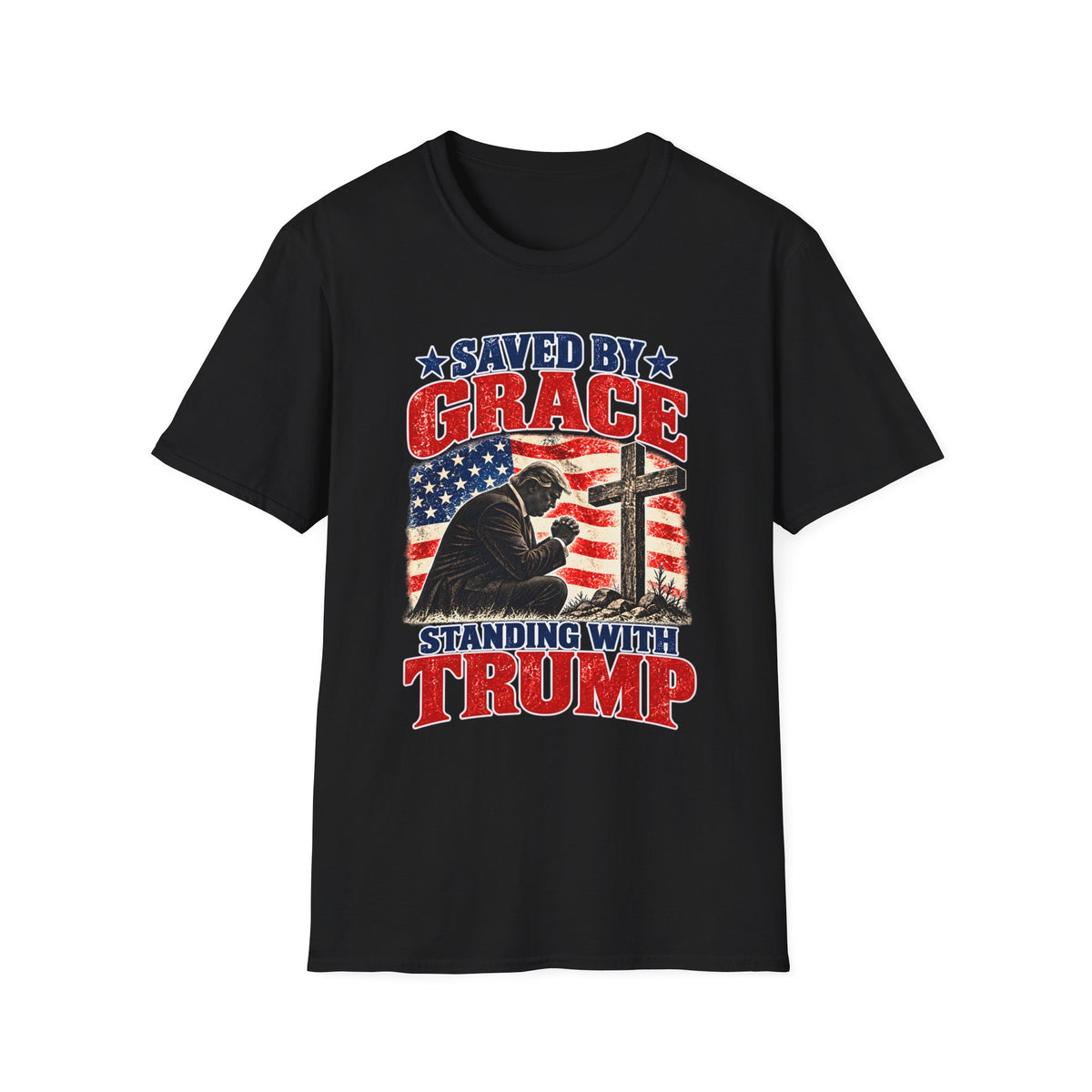 Saved by Grace Standing with Trump Shirt | Christian Patriotic T-Shirt | Unisex Tee