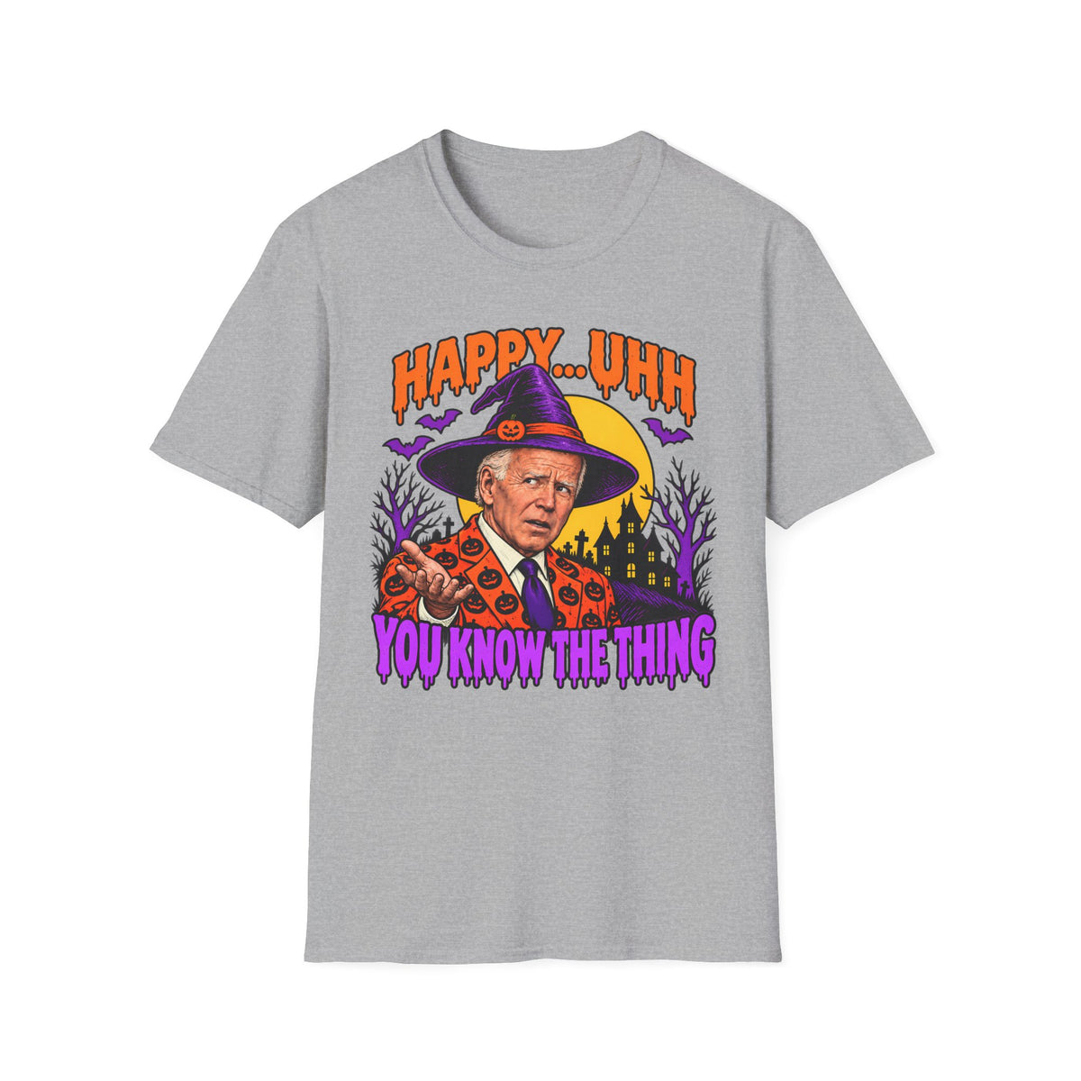 Happy… Uhh You Know the Thing | Joe Biden Witch Halloween Tee | Unisex T-Shirt