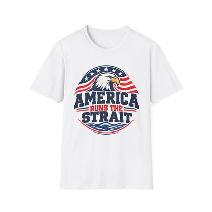 America Runs the Strait Shirt | Patriotic Eagle T-Shirt | Unisex Tee