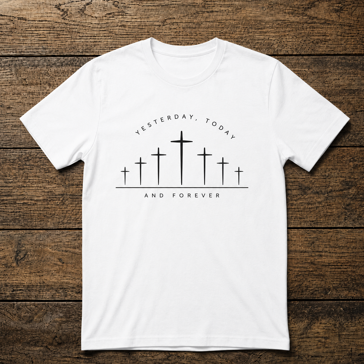 Yesterday Today and Forever Shirt | Christian Faith Tee | Unisex T-Shirt