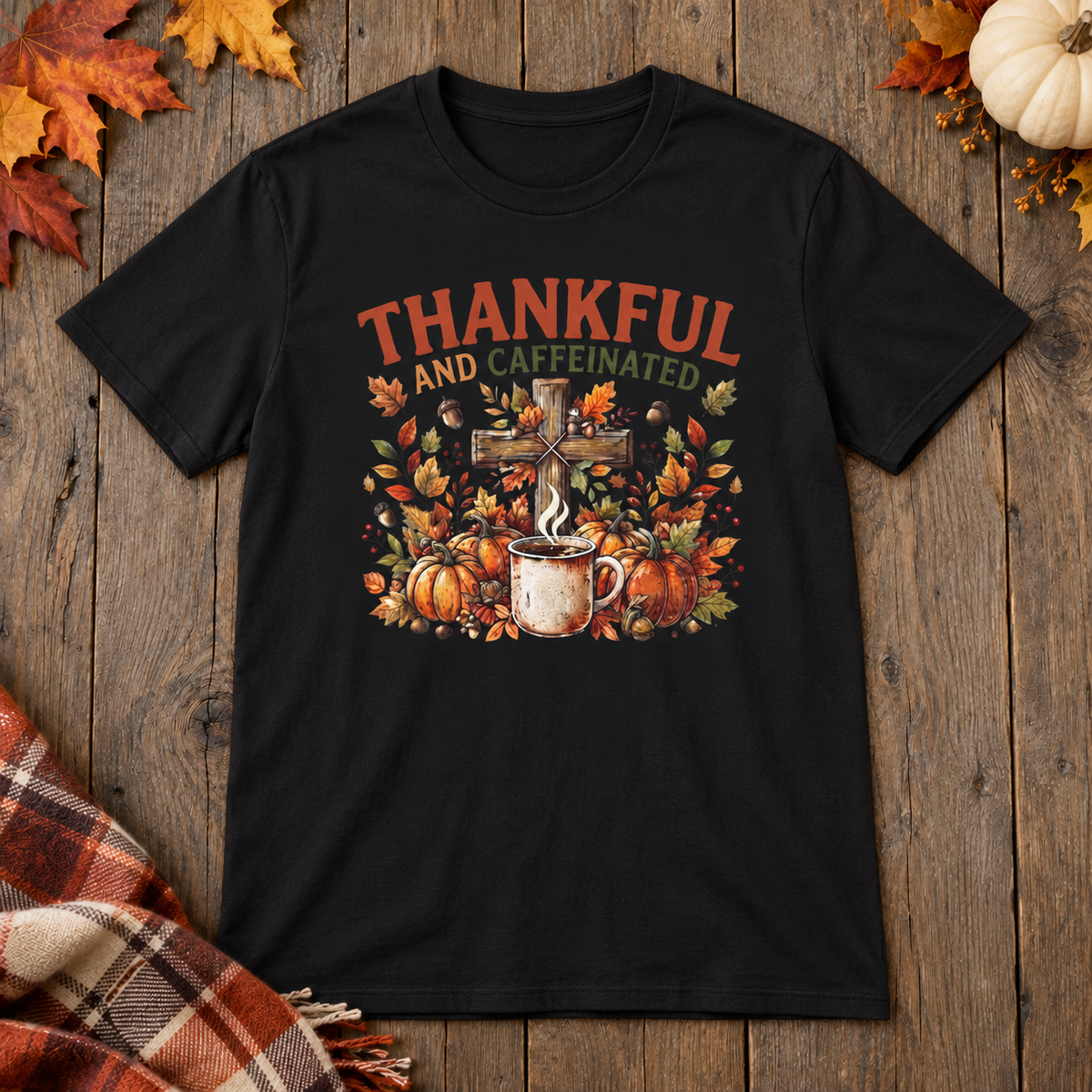 Black Thankful and Caffeinated Shirt on the shared autumn wooden background