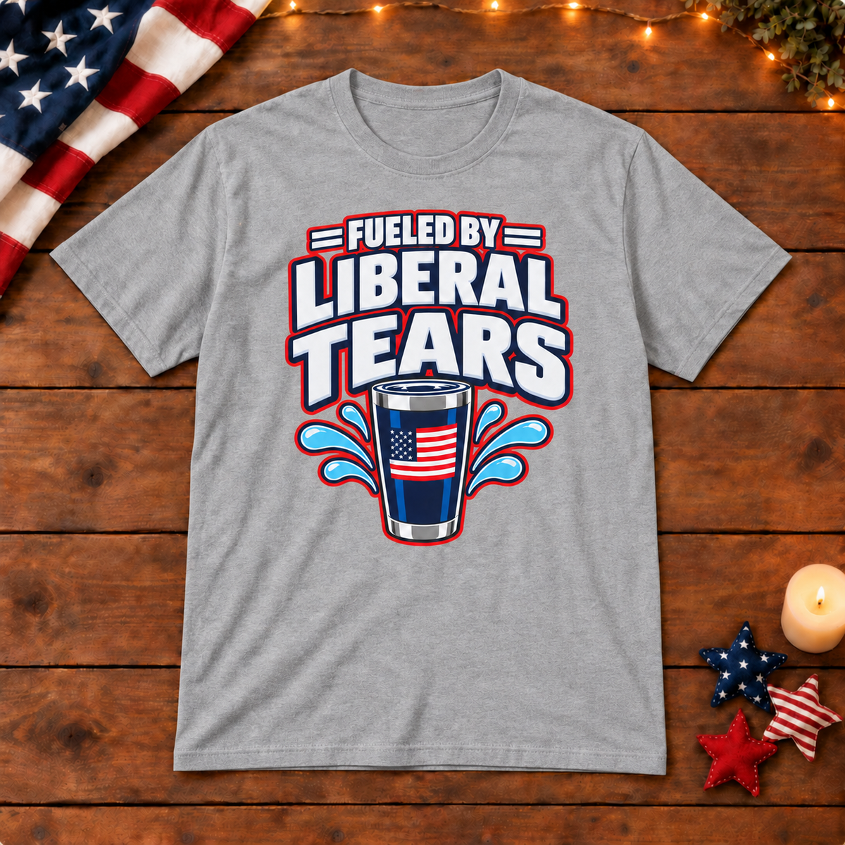 Fueled by Liberal Tears Tumbler Shirt in Gray, on patriotic wooden background