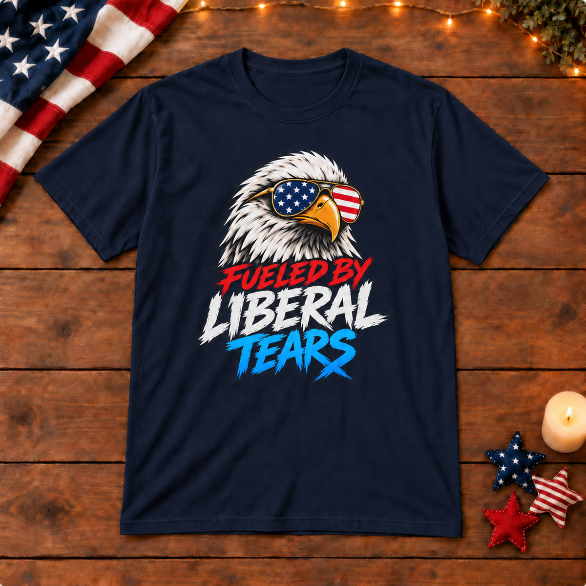 Fueled by Liberal Tears Eagle Shirt in Navy Blue, on patriotic wooden background