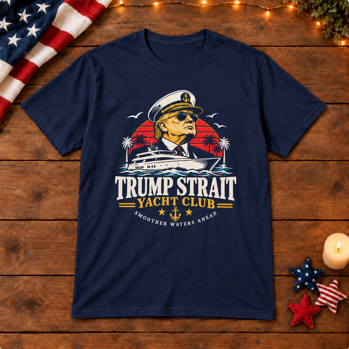 Trump Strait Yacht Club Shirt — Navy Blue shirt on patriotic wooden background